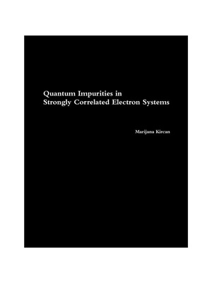 按需印刷Quantum Impurities in Strongly Correlated Electron Systems[9781291454215]