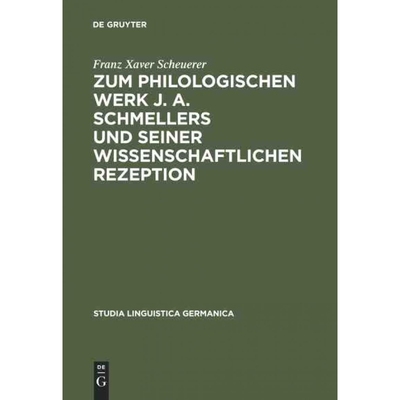 预订DEG Zum Philologischen Werk J. A. Schmellers Und Seiner Wissenschaftlichen Rezeption: Eine Studie Zu