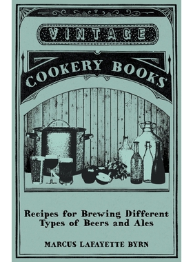 按需印刷Recipes for Brewing Different Types of Beers and Ales[9781446533949]