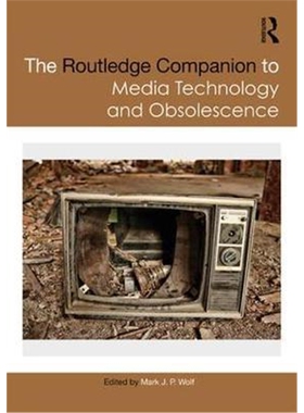 按需印刷不退不换图书The Routledge Companion to Media Technology and Obsolescence[9781138216266]