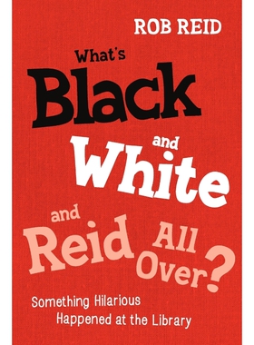 按需印刷不退不换What's Black and White and Reid All Over? Something Hilarious Happened at the Library[9780838911471]
