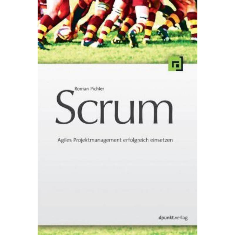 预订不退不换德语 Scrum:Agiles Projektmanagement erfolgreich einsetzen