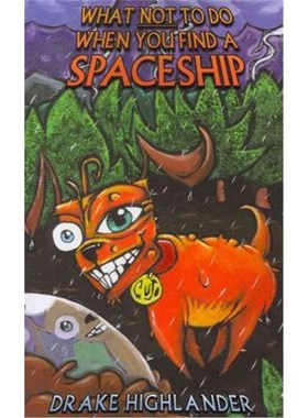按需印刷What Not to Do When You Find a Spaceship[9781438907444]