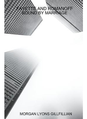 按需印刷Fayette and Romanoff - Bound by Marriage[9780359320769]