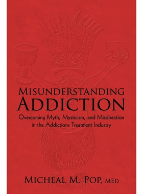 按需印刷不退不换Misunderstanding Addiction[9781450207775]