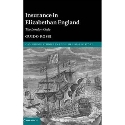 按需印刷Insurance in Elizabethan England:The London Code[9781107112285]