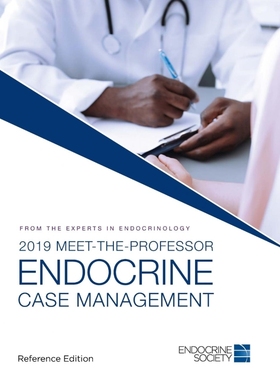 按需印刷2019 Meet-the-Professor Endocrine Case Management[9781879225633]