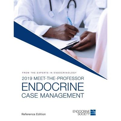 按需印刷不退不换2019 Meet-the-Professor Endocrine Case Management[9781879225633]