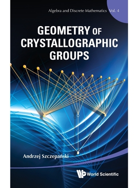 按需印刷不退不换Geometry of Crystallographic Groups[9789814412254]