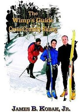 按需印刷The Wimp's Guide to Cross-country Skiing[9781403366351]