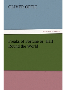 按需印刷Freaks of Fortune or, Half Round the World[9783847220183]