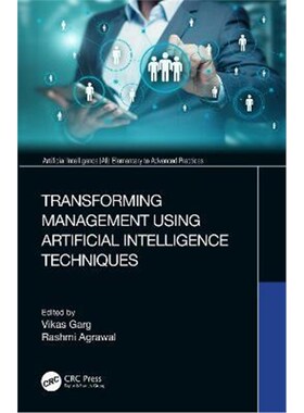 按需印刷不退不换Transforming Management Using Artificial Intelligence Techniques[9780367456375]