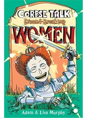 预订不退不换Corpse Talk: Ground-Breaking Women