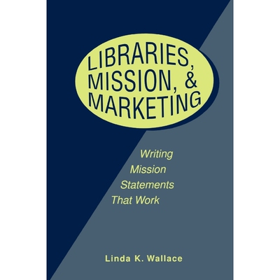 按需印刷不退不换Libraries, Mission and Marketing[9780838908679]