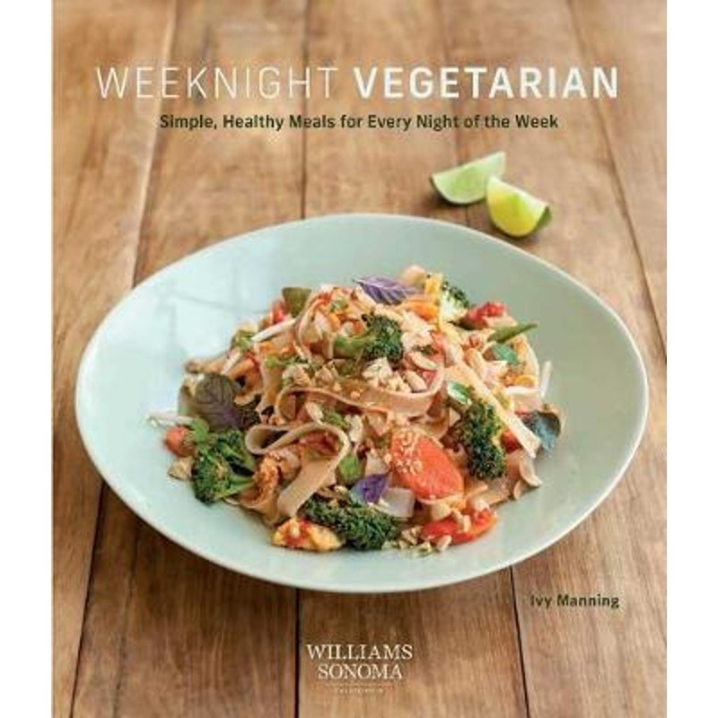 预订weeknight vegetarian:simple healthy meals for every night of