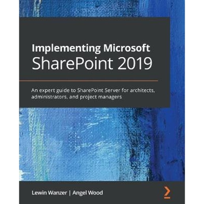 按需印刷Implementing Microsoft SharePoint 2019[9781789615371]