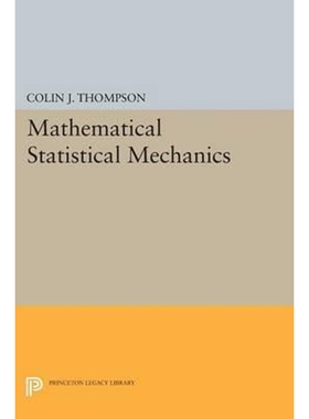 按需印刷Mathematical Statistical Mechanics[9780691608686]