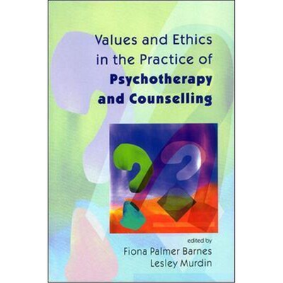 按需印刷不退不换Values And Ethics In The Practice Of Psychotherapy and Counselling[9780335204755]