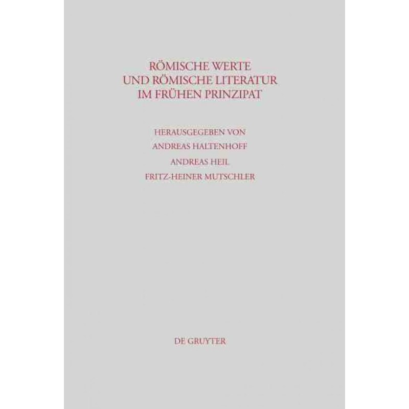 按需印刷不退不换DEG R?mische Werte und r?mische Literatur im frühen Prinzipat[9783110212983]