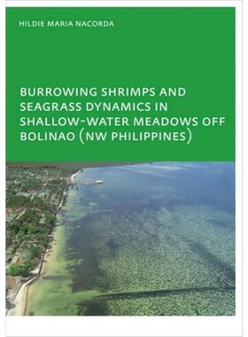 预订Burrowing Shrimps and Seagrass Dynamics in Shallow-Water Meadows off Bolinao (Ne[9780415484022]