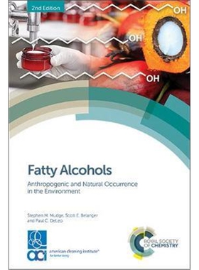 预订不退不换Fatty Alcohols:Anthropogenic and Natural Occurrence in the Environment