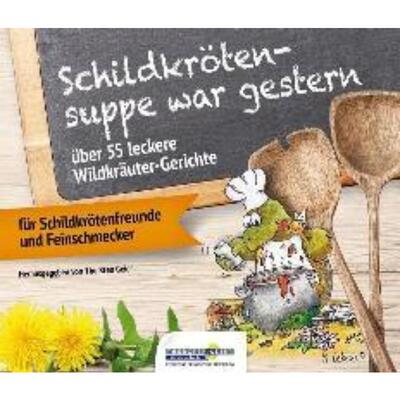预订不退不换德语 Schildkrötensuppe war gestern:über 55 leckere Wildkräuter-Gerichte für Sc