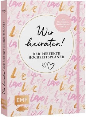 预订【德语】Wir heiraten! Der perfekte Hochzeitsplaner:Mit Checklisten, Wochenplaner und Co