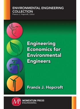 按需印刷不退不换Engineering Economics for Environmental Engineers[9781606500019]