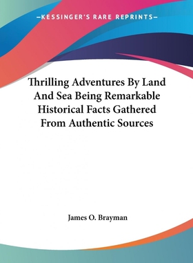 【按需印刷】 Thrilling Adventures By Land And Sea Being Rema