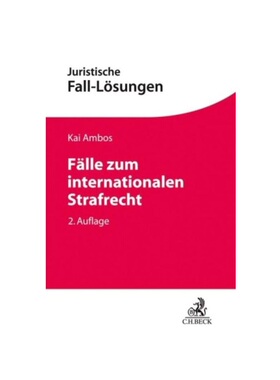 预订不退不换德语F?lle zum internationalen Strafrecht:Strafanwendungsrecht - V?lkerstrafrecht - Europ?isches Strafrecht