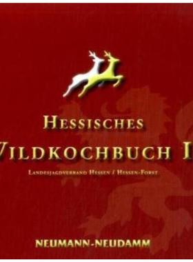 预订【德语】 Hessisches Wildkochbuch II. Tl.2:Landesjagdverband Hessen / Hessen Forst