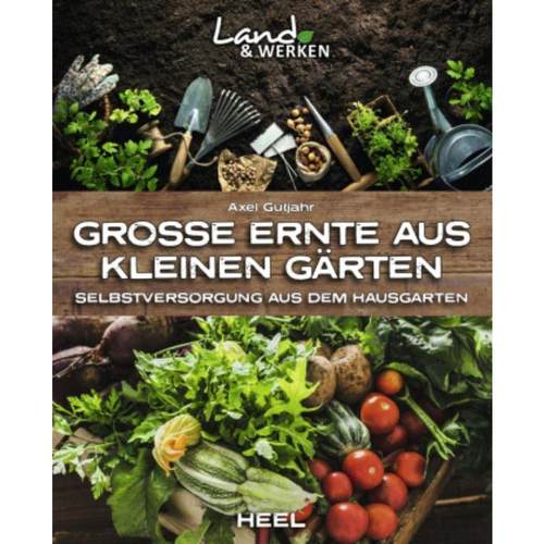 预订【德语】 Große Ernte aus kleinen Gärten:Selbstversorgung aus dem Hausgarten (Land