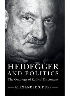 按需印刷Heidegger and Politics:The Ontology of Radical Discontent[9781107081536]