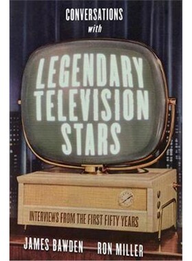 预订不退不换Conversations with Legendary Television Stars:Interviews from the First Fifty Years