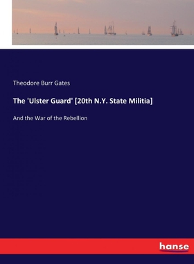 按需印刷不退不换The  Ulster Guard  [20th N.Y. State Militia][9783337116064]