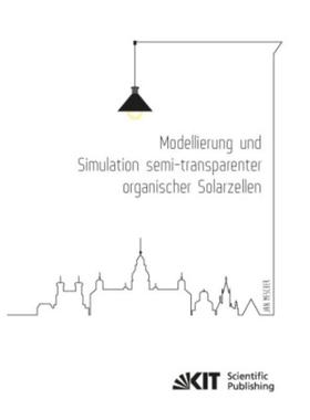 预订【德语】 Modellierung und Simulation semi-transparenter organischer Solarzellen:Dissertation