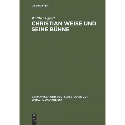 按需印刷DEG Christian Weise und seine Bühne[9783111040882]