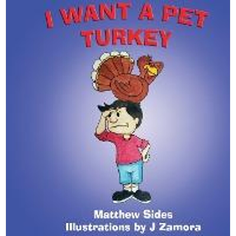 按需印刷不退不换I Want A Pet Turkey[9780578487816]
