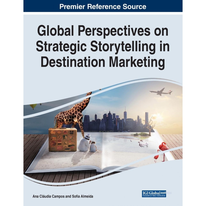 按需印刷Global Perspectives on Strategic Storytelling in Destination Marketing[9781668434376]
