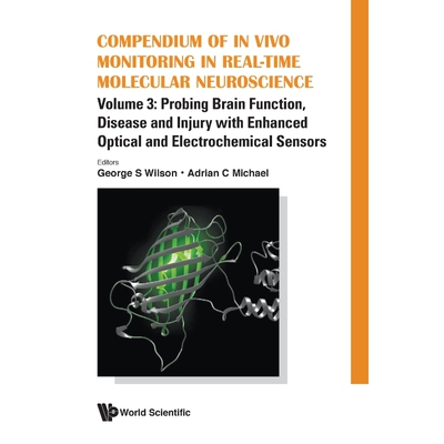 按需印刷不退不换Compendium of In Vivo Monitoring in Real-Time Molecular Neuroscience[9789811206221]