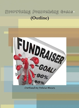 按需印刷Everything Fundraising Goals- (Outline)[9781329375659]