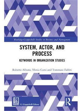 按需印刷不退不换System, Actor, and Process:Keywords in Organization Studies[9780367522728]