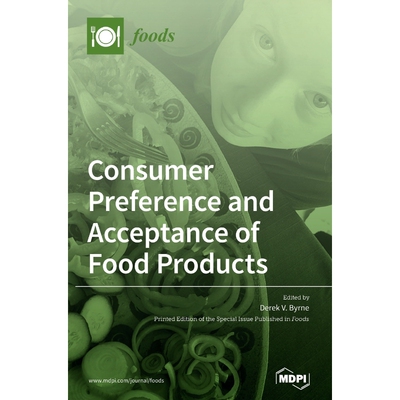 按需印刷不退不换Consumer Preferences and Acceptance of Food Products[9783039436958]