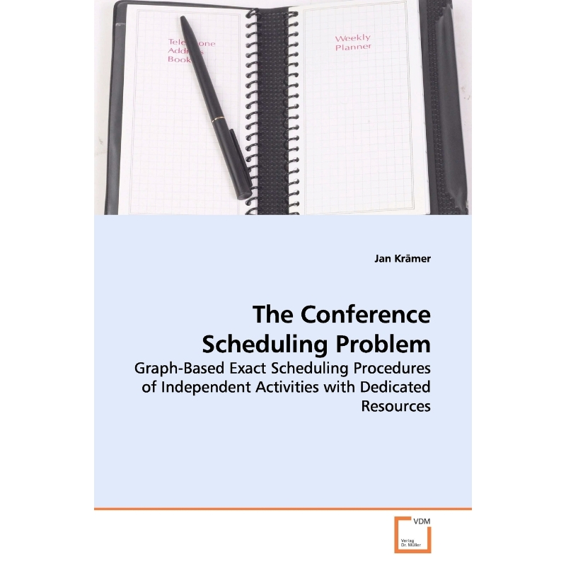 按需印刷The Conference Scheduling Problem[9783639158762]