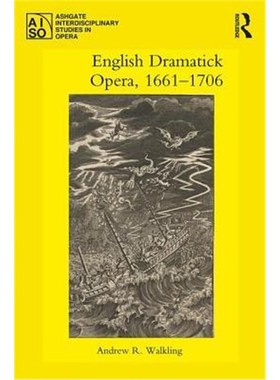 按需印刷English Dramatick Opera, 1661-1706[9781138696549]