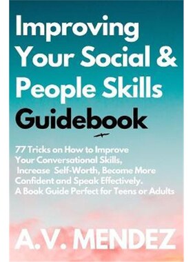 预订不退不换Improving Your Social & People Skills Guidebook:77 Tricks on How to Improve Your Conversational Skills, Incr