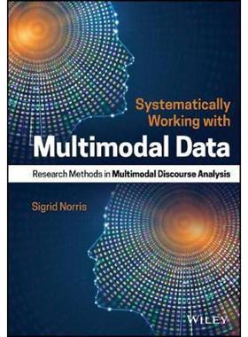 按需印刷Systematically Working with Multimodal Data:Research Methods in Multimodal Discourse Analysis[9781119168317]