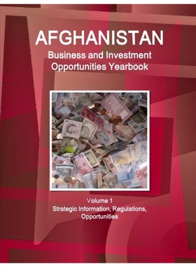 按需印刷Afghanistan Business and Investment Opportunities Yearbook Volume 1 Strategic Informat