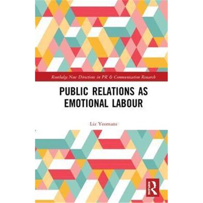 按需印刷不退不换Public Relations as Emotional Labour[9781138920309]
