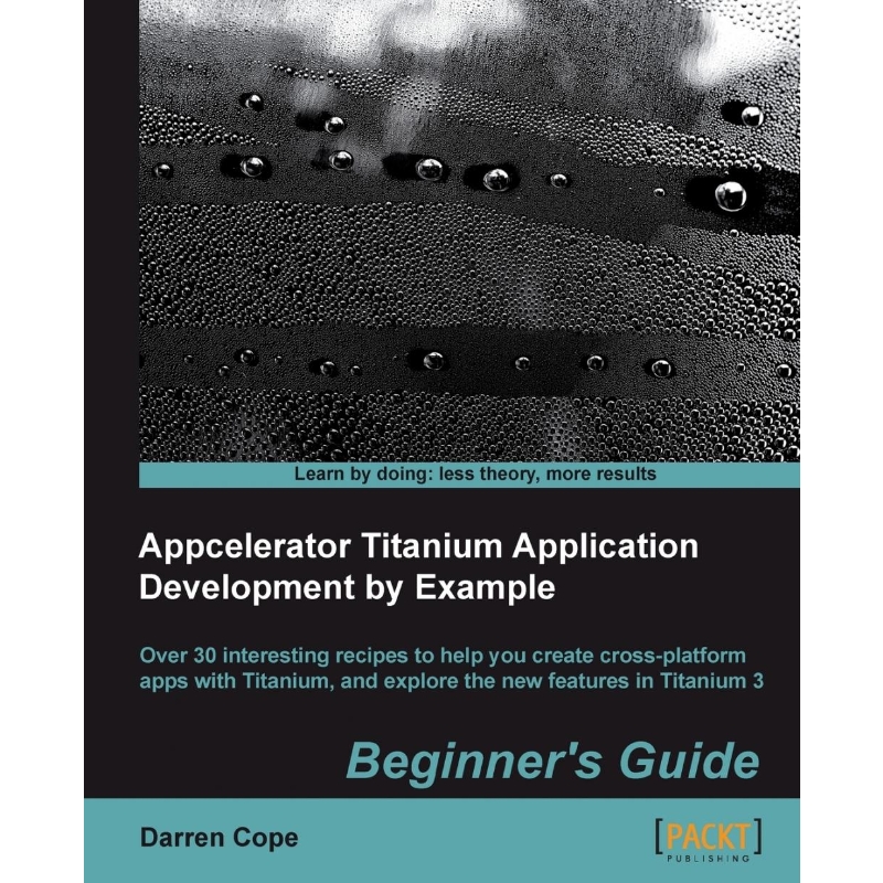 按需印刷Appcelerator Titanium Application Development by Example Beginner's Guide[9781849695008]